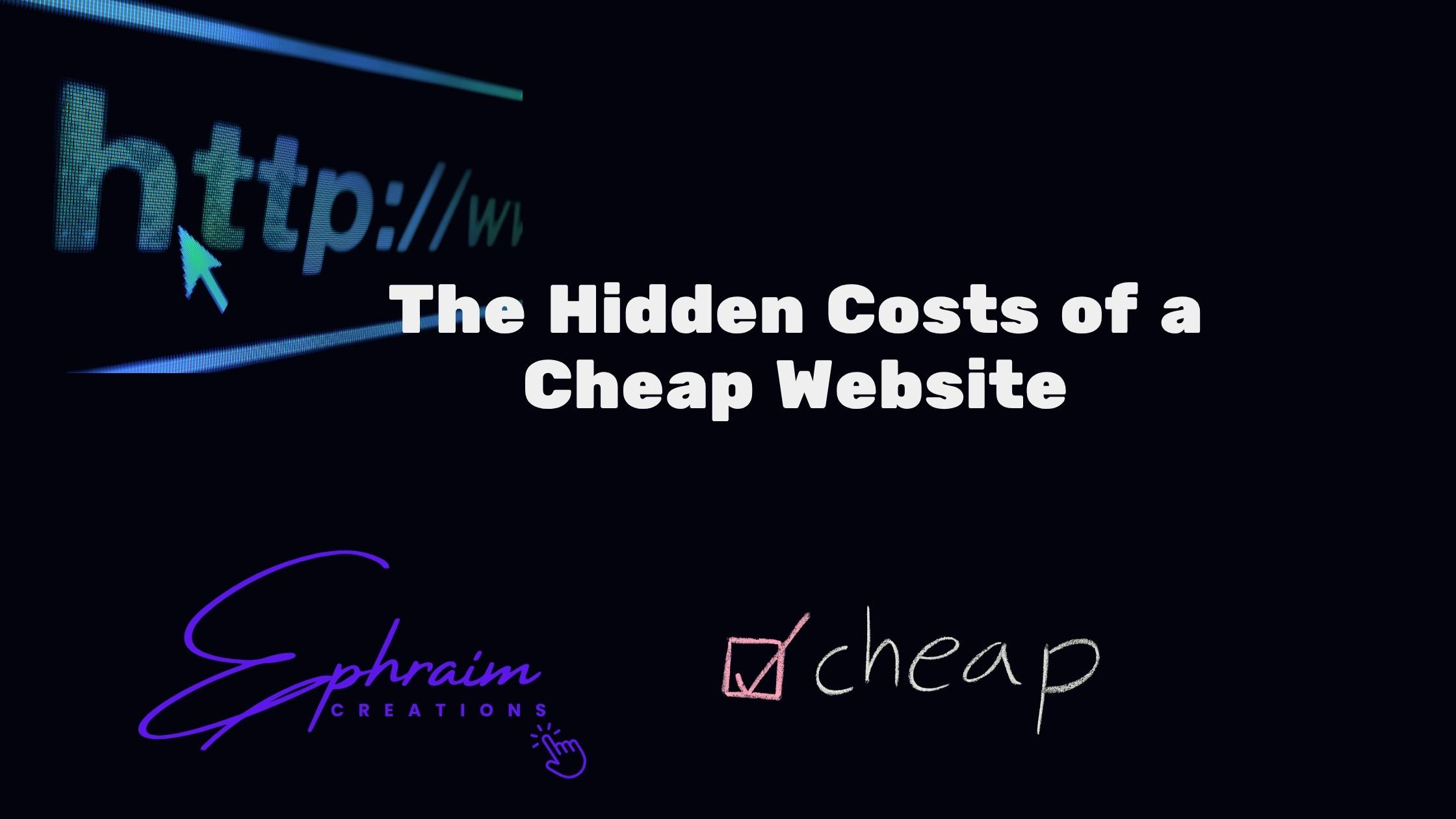 The Hidden Costs of a Cheap Website