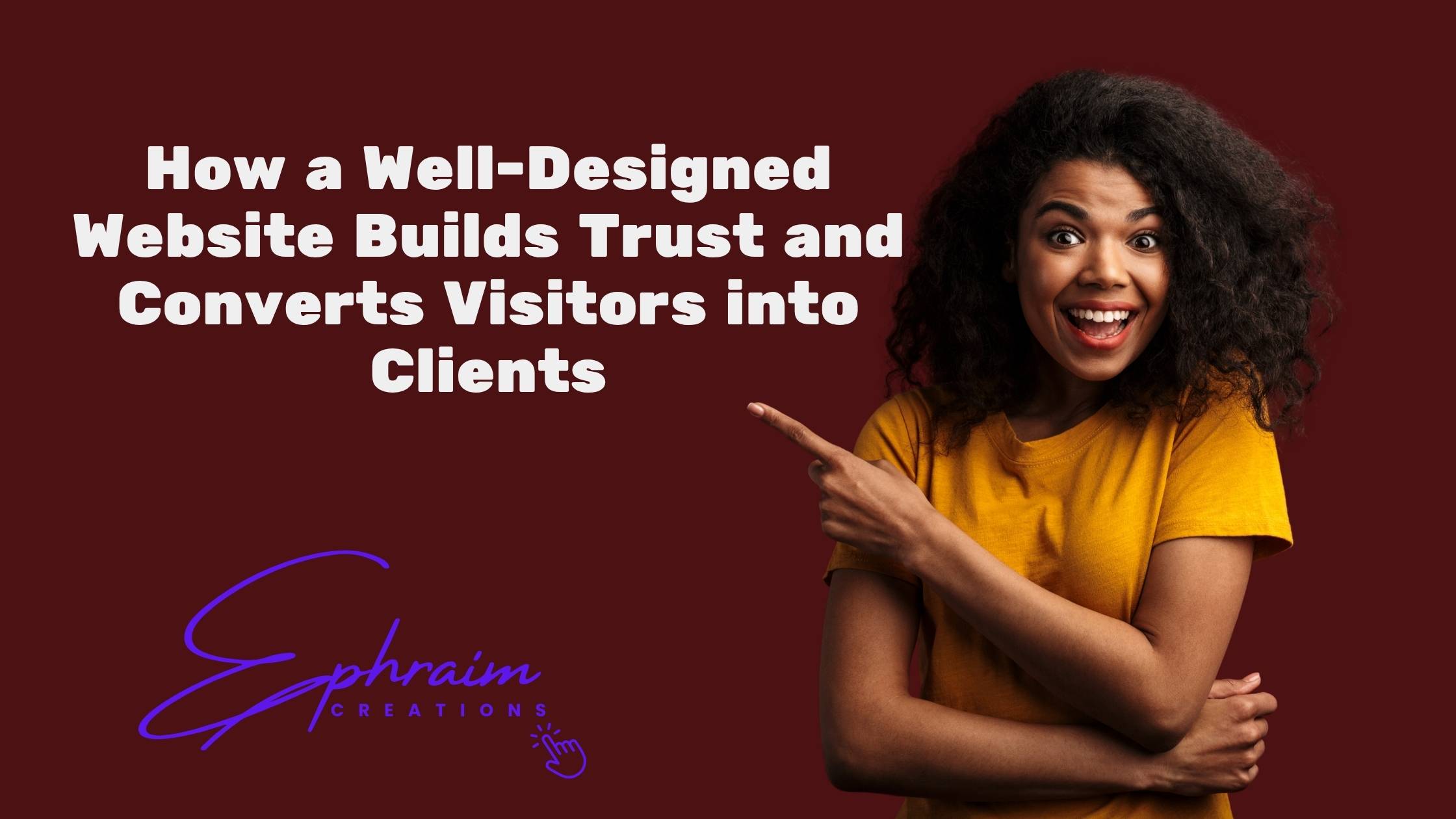 How a Well-Designed Website Builds Trust